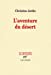 Seller image for L'aventure du désert [FRENCH LANGUAGE - Soft Cover ] for sale by booksXpress