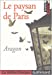 Seller image for Le Paysan De Paris (French Edition) [FRENCH LANGUAGE - Soft Cover ] for sale by booksXpress