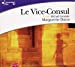 Seller image for Le Vice-Consul Audio CD (French Edition) [FRENCH LANGUAGE - Audio Book (CD) ] for sale by booksXpress