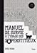 Seller image for Manuel de Survie a l'Usage des Superstitieux [Soft Cover ] for sale by booksXpress