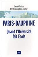 Bild des Verkufers fr Paris-dauphine : Quand L'universit Fait cole : Entretiens Avec Denis Jeambar zum Verkauf von RECYCLIVRE