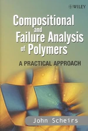 Bild des Verkufers fr Compositional and Failure Analysis of Polymers : A Practical Approach zum Verkauf von GreatBookPricesUK