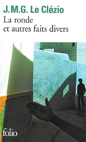 Seller image for Ronde Et Autres Faits divers (Collection Folio (Gallimard)) (French Edition) by Jean-Marie Gustave Le Clezio [FRENCH LANGUAGE - Mass Market Paperback ] for sale by booksXpress
