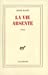 Seller image for La Vie absente [FRENCH LANGUAGE - Soft Cover ] for sale by booksXpress