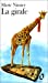 Seller image for La Girafe (Folio) (English and French Edition) [FRENCH LANGUAGE - Soft Cover ] for sale by booksXpress