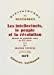 Seller image for Les intellectuels, le peuple et la révolution [FRENCH LANGUAGE - Soft Cover ] for sale by booksXpress