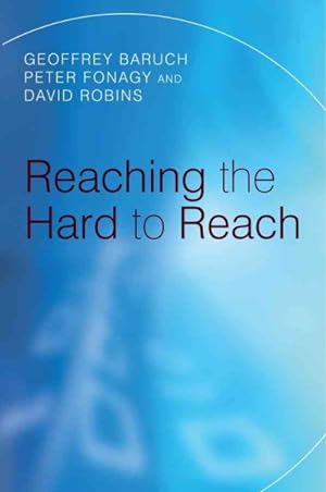 Seller image for Reaching the Hard to Reach : Evidence-based Funding Priorities for Intervention and Research for sale by GreatBookPricesUK