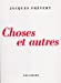 Seller image for Choses et Autres [FRENCH LANGUAGE - Soft Cover ] for sale by booksXpress