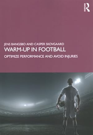 Immagine del venditore per Warm-up in Football : Optimize Performance and Avoid Injuries venduto da GreatBookPrices