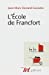 Bild des Verkufers fr l'école de Francfort [FRENCH LANGUAGE - Soft Cover ] zum Verkauf von booksXpress