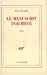 Seller image for Le manuscrit inacheve (French Edition) [FRENCH LANGUAGE] Mass Market Paperback for sale by booksXpress