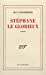 Imagen del vendedor de Stéphane le glorieux [FRENCH LANGUAGE - Soft Cover ] a la venta por booksXpress