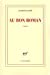Seller image for Au bon roman [FRENCH LANGUAGE - Soft Cover ] for sale by booksXpress