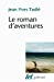 Seller image for Le roman d'aventures [FRENCH LANGUAGE - Soft Cover ] for sale by booksXpress