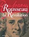 Seller image for Rousseau et la Révolution [FRENCH LANGUAGE - Soft Cover ] for sale by booksXpress