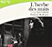 Bild des Verkufers fr L'Herbe des Nuits [Prix Nobel 2014] - 1CD MP3/ Lu Par Denis Podalydes (French Edition) [FRENCH LANGUAGE - Audio Book (CD) ] zum Verkauf von booksXpress
