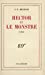 Seller image for Hector et le monstre [FRENCH LANGUAGE - Soft Cover ] for sale by booksXpress
