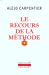 Bild des Verkufers fr Le Recours De LA Methode (French Edition) [FRENCH LANGUAGE - Soft Cover ] zum Verkauf von booksXpress