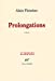 Seller image for Prolongations (French Edition) [FRENCH LANGUAGE - Soft Cover ] for sale by booksXpress