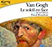 Image du vendeur pour Van Gogh le soleil en face/2 audio-CDs [FRENCH LANGUAGE - Soft Cover ] mis en vente par booksXpress