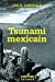 Image du vendeur pour Tsunami mexicain (French Edition) [FRENCH LANGUAGE - Soft Cover ] mis en vente par booksXpress