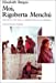 Imagen del vendedor de Moi, Rigoberta Menchú, une vie et une voix, la revolution au Guatemala (French Edition) [FRENCH LANGUAGE - Soft Cover ] a la venta por booksXpress