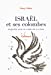 Bild des Verkufers fr Israël et ses colombes: Enquête sur le camp de la paix [FRENCH LANGUAGE - Soft Cover ] zum Verkauf von booksXpress