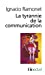 Seller image for Tyrannie de La Communi (Folio Actuel) (English and French Edition) [FRENCH LANGUAGE - Soft Cover ] for sale by booksXpress