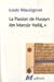 Imagen del vendedor de La passion de Husayn ibn Mans »r Hall ¢j : Tome 4 (French edition) [FRENCH LANGUAGE - Soft Cover ] a la venta por booksXpress