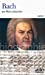 Bild des Verkufers fr Bach (French Edition) [FRENCH LANGUAGE - Soft Cover ] zum Verkauf von booksXpress