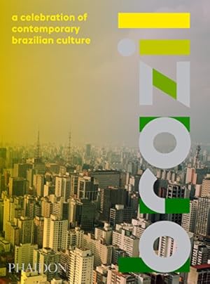 Seller image for Brazil: A Celebration of Contemporary Brazilian Culture by Fernandes da Fonseca, Rodrigo, Mantesso Henriques, Rafael, Chiodetto, Eder [Hardcover ] for sale by booksXpress
