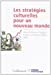 Seller image for Les strat ©gies culturelles pour un nouveau monde (French Edition) [FRENCH LANGUAGE - Soft Cover ] for sale by booksXpress