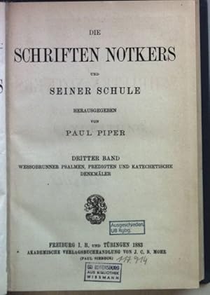 Seller image for Die Schriften Notkers und seiner Schule: DRITTER BAND: Wessobrunner Psalmen, Predigten und katechetische Denkmler. for sale by books4less (Versandantiquariat Petra Gros GmbH & Co. KG)