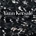 Image du vendeur pour Yann Kersal © (French Edition) [FRENCH LANGUAGE - Hardcover ] mis en vente par booksXpress