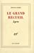 Imagen del vendedor de Le Grand Recueil [FRENCH LANGUAGE - Soft Cover ] a la venta por booksXpress