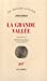 Image du vendeur pour La Grande Vallée [FRENCH LANGUAGE - Soft Cover ] mis en vente par booksXpress