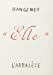 Seller image for elle (French Edition) [FRENCH LANGUAGE - Soft Cover ] for sale by booksXpress