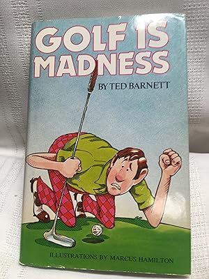 Golf Is Madness