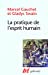Seller image for La pratique de l'esprit humain (French Edition) [FRENCH LANGUAGE - Soft Cover ] for sale by booksXpress