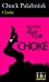 Immagine del venditore per Choke (Folio Policier) (French Edition) [FRENCH LANGUAGE - Soft Cover ] venduto da booksXpress