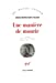 Bild des Verkufers fr Une mani ¨re de mourir (French Edition) [FRENCH LANGUAGE - Soft Cover ] zum Verkauf von booksXpress