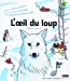 Image du vendeur pour l'oeil du loup livre-cd [FRENCH LANGUAGE - No Binding ] mis en vente par booksXpress