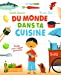 Bild des Verkufers fr Du monde dans ta cuisine: Recettes pour voyager gourmand [FRENCH LANGUAGE - Hardcover ] zum Verkauf von booksXpress