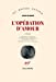 Seller image for L'op ©ration d'amour (French Edition) [FRENCH LANGUAGE - Soft Cover ] for sale by booksXpress