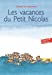 Image du vendeur pour Les Vacances Du Petit Nicolas (Adventures of Petit Nicolas) (French Edition) [FRENCH LANGUAGE - Soft Cover ] mis en vente par booksXpress