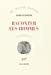Imagen del vendedor de Raconter les hommes (French Edition) [FRENCH LANGUAGE - Soft Cover ] a la venta por booksXpress
