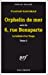 Imagen del vendedor de Orphelin de Mer 6 Rue Bo (Serie Noire 1) (English and French Edition) [FRENCH LANGUAGE - Soft Cover ] a la venta por booksXpress
