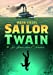 Seller image for Sailor Twain ou La Sir ¨ne dans l'Hudson [FRENCH LANGUAGE - No Binding ] for sale by booksXpress