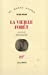 Seller image for La vieille foret (French Edition) [FRENCH LANGUAGE - Soft Cover ] for sale by booksXpress