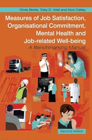 Seller image for Measures of Job Satisfaction, Organisational Commitment, Mental Health and Job-Related Well-being : A Benchmarking Manual for sale by GreatBookPricesUK
